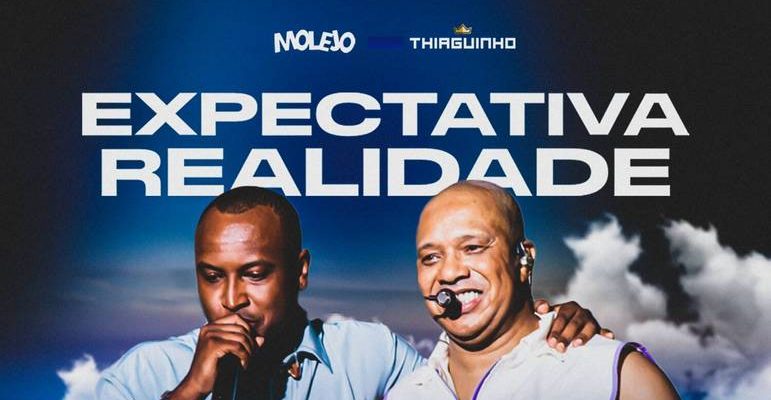 expectativa realidade molejo thiaguinho