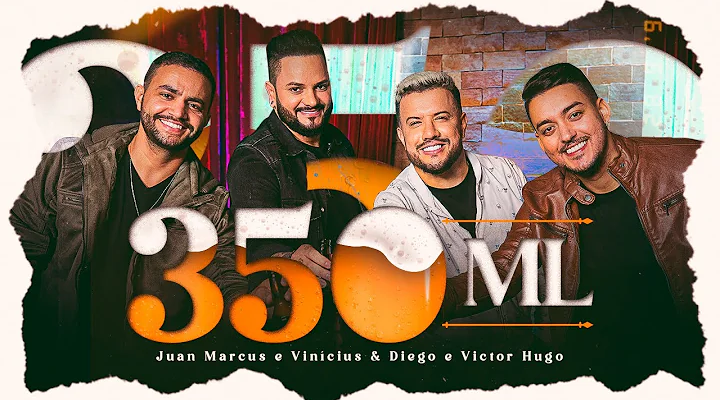 350 ML Juan Marcus e Vinícius part. Diego e Victor Hugo