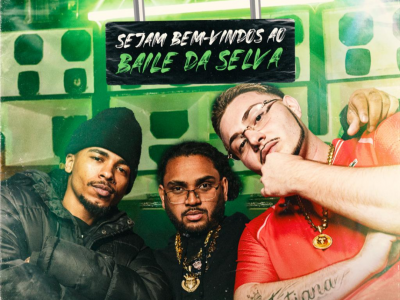 'Sejam Bem-Vindos ao Baile da Selva' - Rennan da Penha, Puterrier e Almir Delas