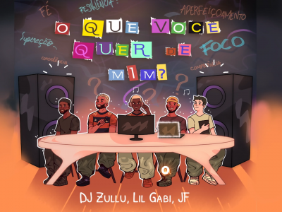 'O Que Você Quer de Mim?' - Lil Gabi (Gabigol), DJ Zullu e JF