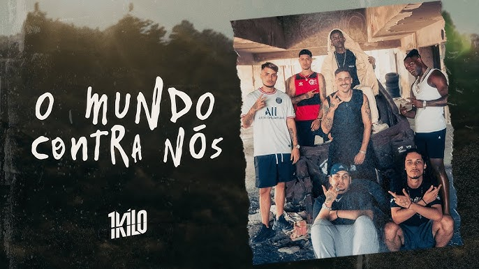 O Mundo Contra Nós (1 Kilo)