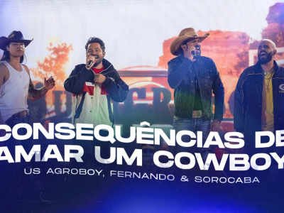 'Consequências de Amar um Cowboy' - US Agroboy part. Fernando e Sorocaba