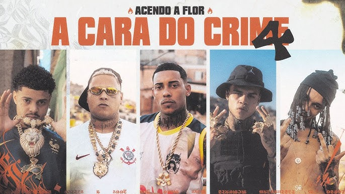 'A Cara do Crime 4 (Acendo a Flor)' - MC Poze do Rodo, MC Ryan SP, MC Cabelinho, Oruam e Bielzin