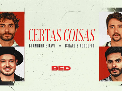 'Certas Coisas' - Bruninho e Davi part. Isarel e Rodolffo