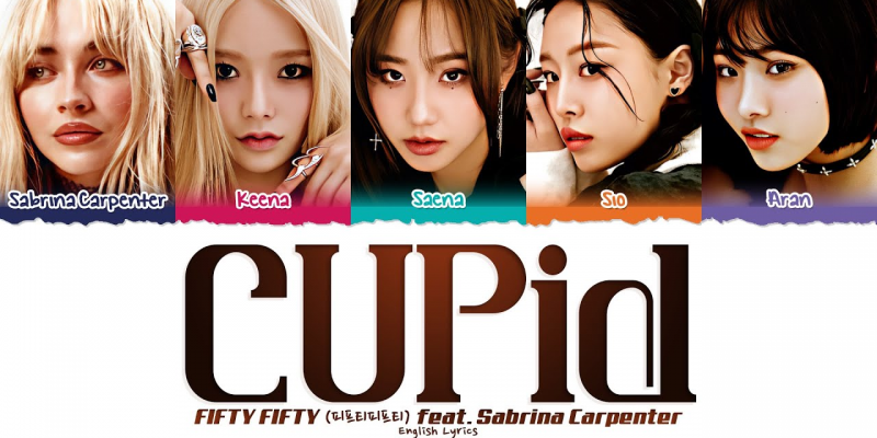 'Cupid (Remix)' - Fifty Fifty ft. Sabrina Carpenter