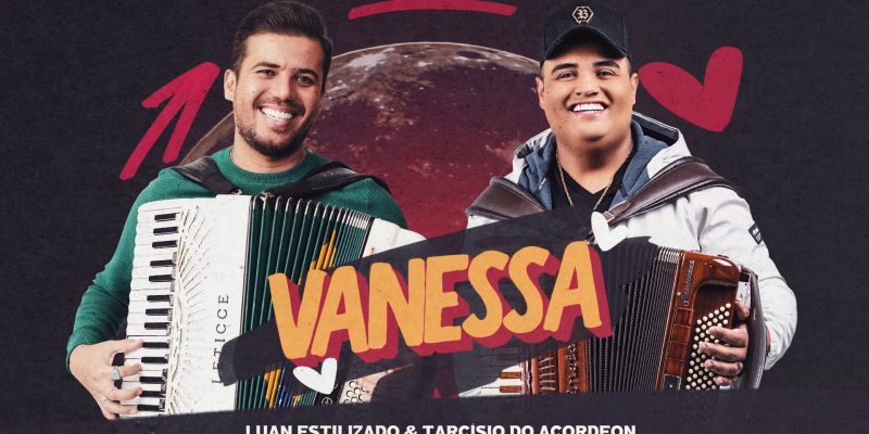 'Vanessa' - Luan Estilizado e Tarcísio do Acordeon