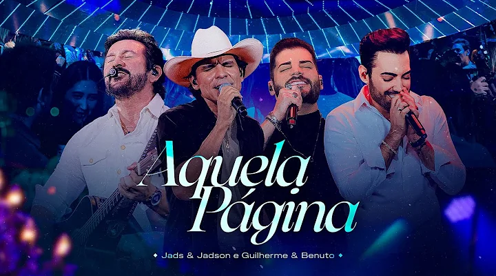 'Aquela Página' - Jads e Jadson part. Guilherme e Benuto