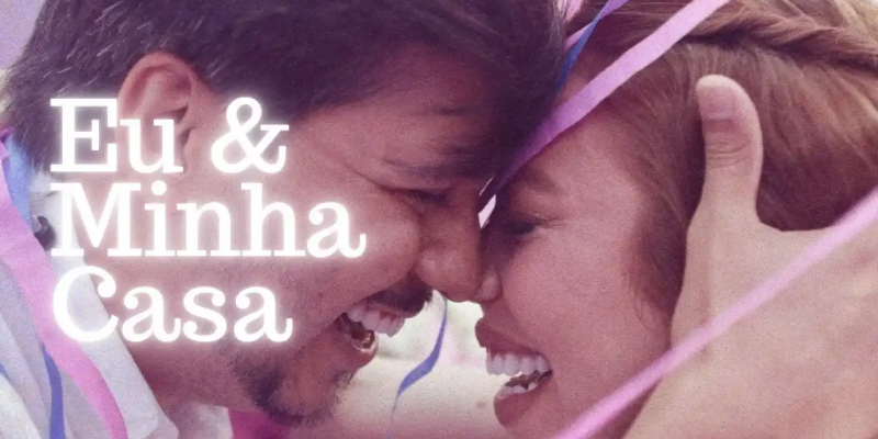 'Eu e Minha Casa' - Julliany Souza e Léo Brandão